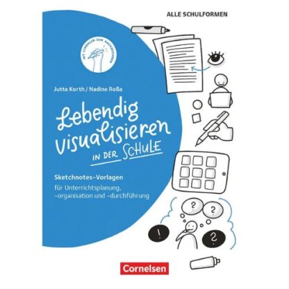Lebendig visualisieren in der Schule