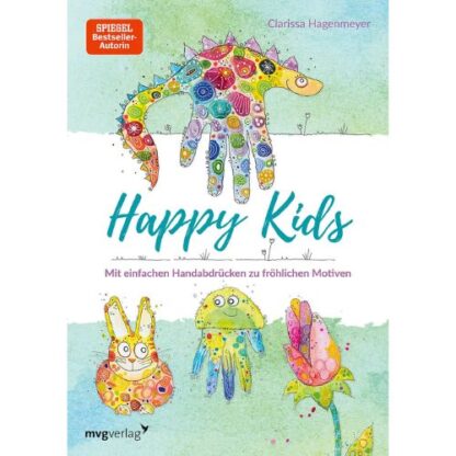 Happy Kids: Mit einfachen Handabdrücken zu fröhlichen Motiven